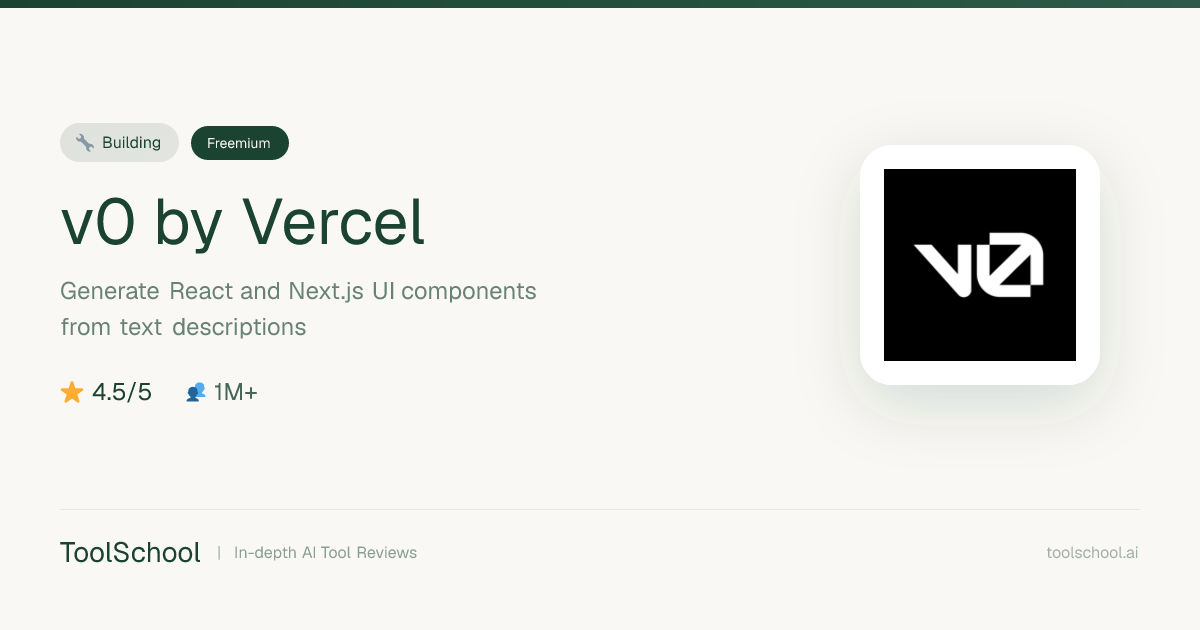 v0 by Vercel Review 2025: AI UI Generation Pricing & Features | ToolSchool